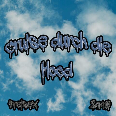 Cruise durch die Hood