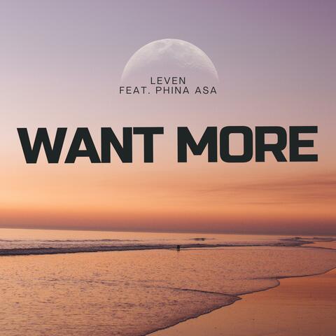 Want More (feat. Phina Asa)