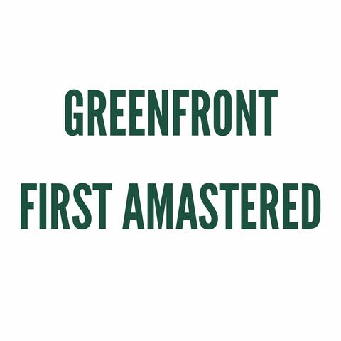 GREENFRONT (FIRST AMASTERED)