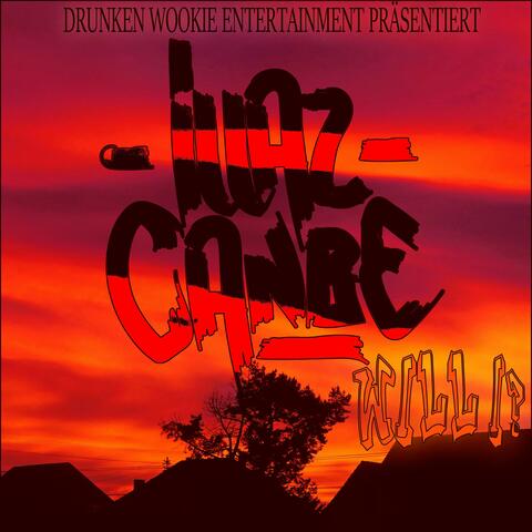Will I (feat. Illaz Canbe & Al)
