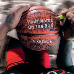 Your Name On The Ball