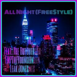 All Night (feat. EMPTheYoungeen & Leak Jones)