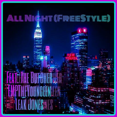 All Night (feat. EMPTheYoungeen & Leak Jones)