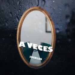 A veces