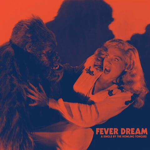 Fever Dream