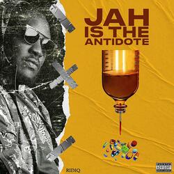 Jah is The Antidote