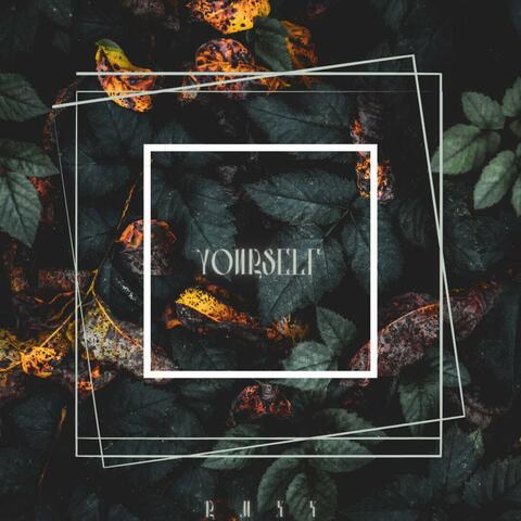 Yourself