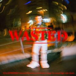 Wasted