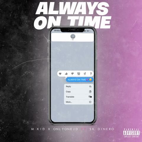 ALWAYS ON TIME (feat. ONLYONEJD & SK Dinero)