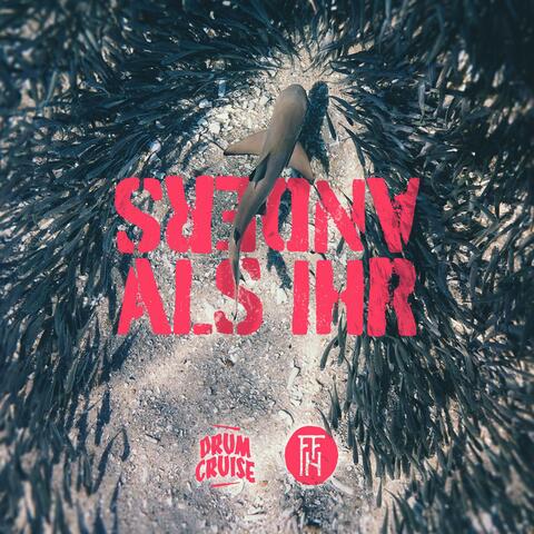ANDERS ALS IHR