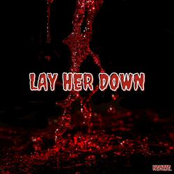 Lay Her Down (feat. Skylar Symone)