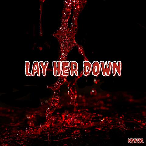 Lay Her Down (feat. Skylar Symone)
