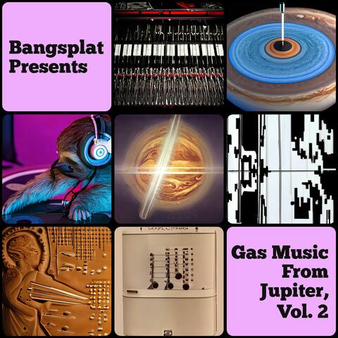 Gas Music From Jupiter, Vol. 2