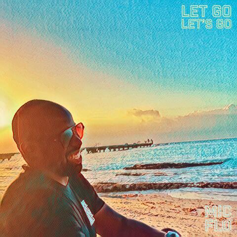 Let Go, Let's Go