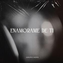 Enamórame De Ti (feat. Yamilka & Elizabeth Ramirez)