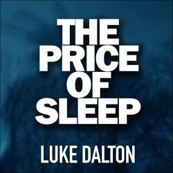 The Price Of Sleep