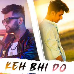 Keh Bhi Do (1 Min Music) (feat. Suraj Singh Rajpurohit)