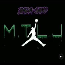 M.T.L.J.