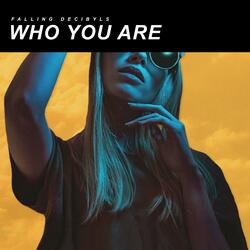 Who You Are
