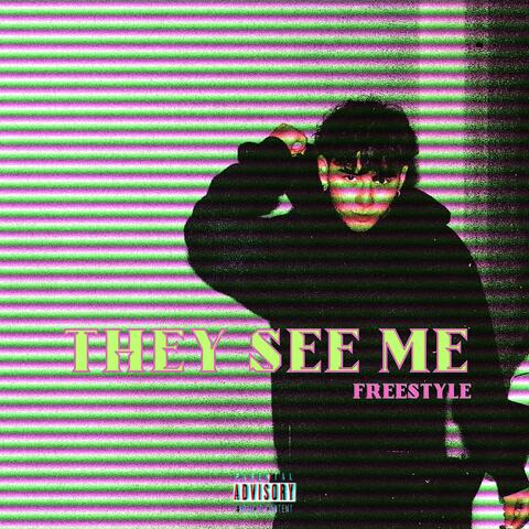 They See Me Freestyle