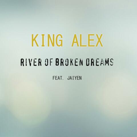 River of broken dreams (feat. Jaiyen)