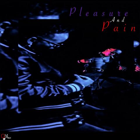 Pleasure And Pain