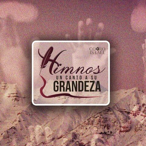 Himnos 'Un canto a su grandeza'