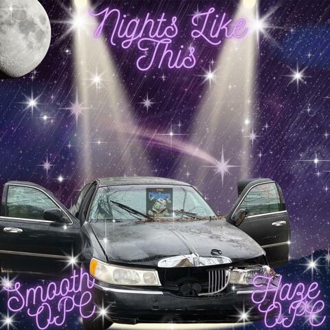 Nights Like This (feat. Smooth OPC)