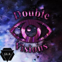 Double Visions