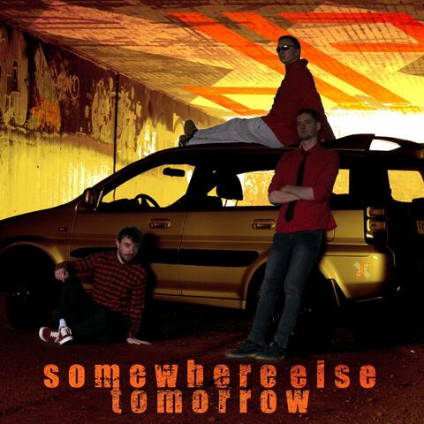Somewhere Else Tomorrow