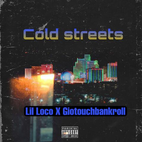 Cold Streets (feat. Giotouchbankroll)