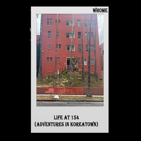 LIFE AT 154 (Adventures in KoreaTown)