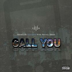 Call You (feat. Evan Michael Green)