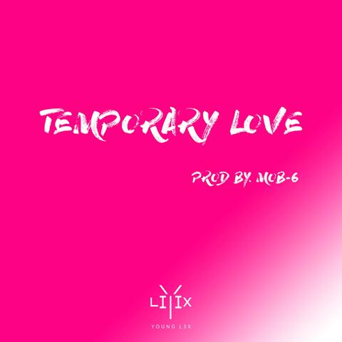 Temporary Love (feat. Amaan Bradshaw)