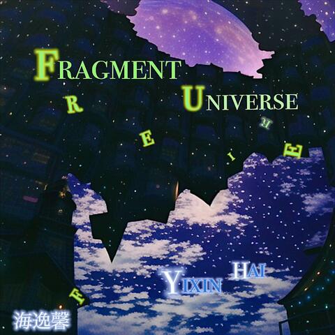 Fragment Universe