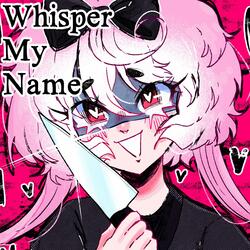 Whisper My Name (feat. MAIKA)
