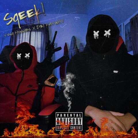 Sqeek! (feat. D30 KAYWHY)