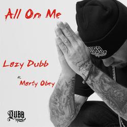 All On Me (feat. Marty Obey)