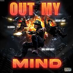 Out my mind (feat. TG Kommas & NBA Meechy Baby)