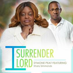 I surrender lord (feat. Khary Simmonds)
