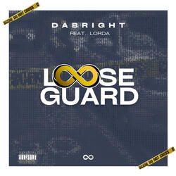 Loose Guard (feat. Lorda)