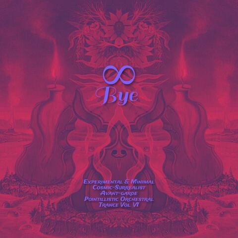 Experimental & Minimal Cosmic-Surrealist Avant-garde Pointillistic Orchestral Trance Vol. VI