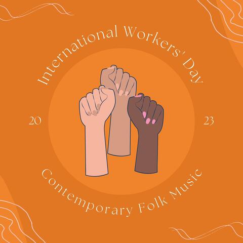 International Workers' Day 2023