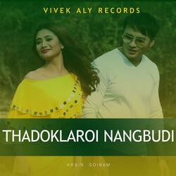 THADOKLAROI NANGBUDI (feat. ARBIN SOIBAM)