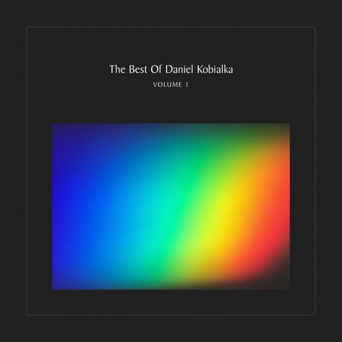 The Best Of Daniel Kobialka: Volume 1