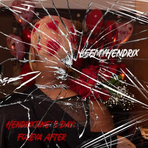 Hendrixtine's Day: Foreva After