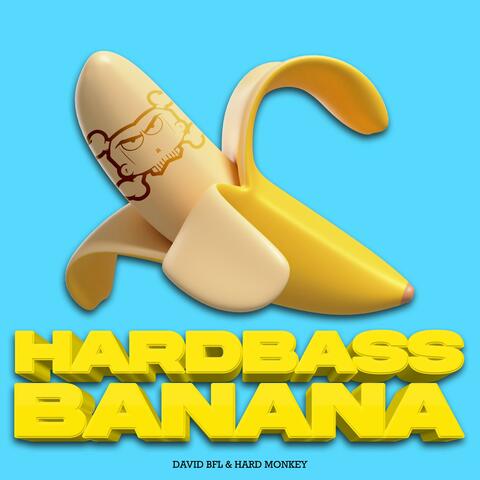 Hardbass Banana (feat. Hard Monkey)