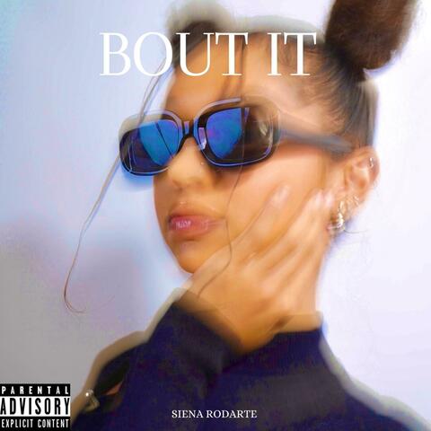 Bout it