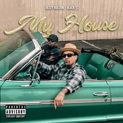 My House (feat. Black C)