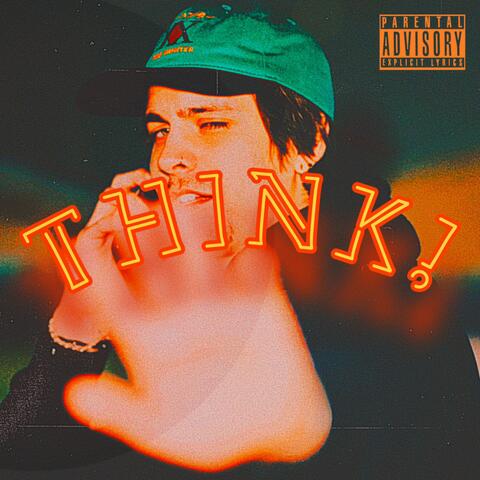 THINK!